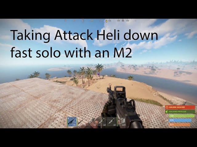 RUST - Taking Attack Heli FAST solo with an M2
