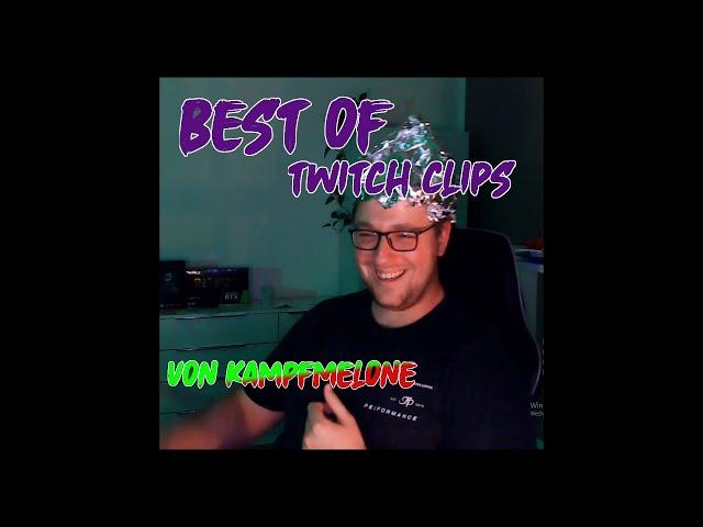 [GER] Best of Twitch Clips | Kampfmelone