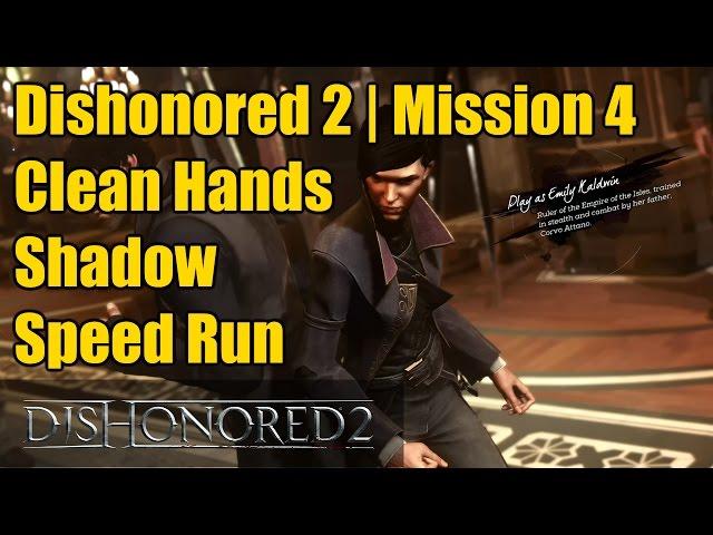 Dishonored 2 | Mission 4 | Ghost, Mercy, Shadow, Clean Hands | Minimal Speed Run