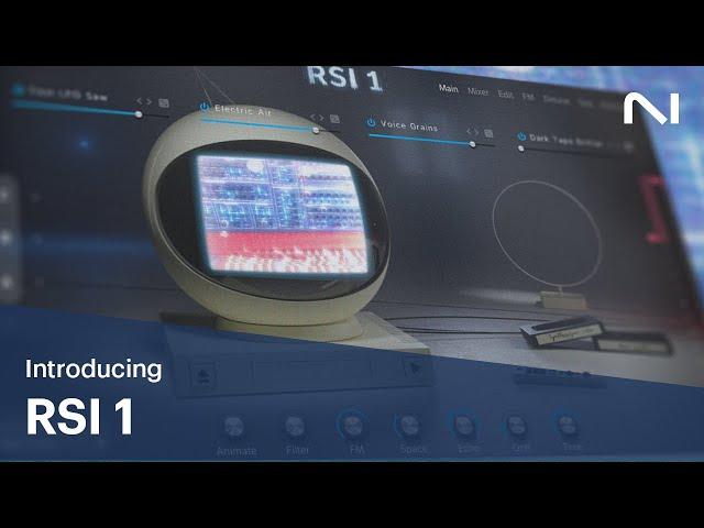 Introducing RSI 1 | Native Instruments