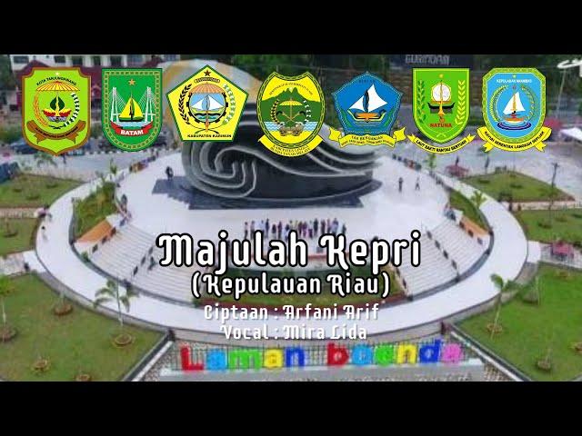 Majulah Kepri (Kepulauan Riau)