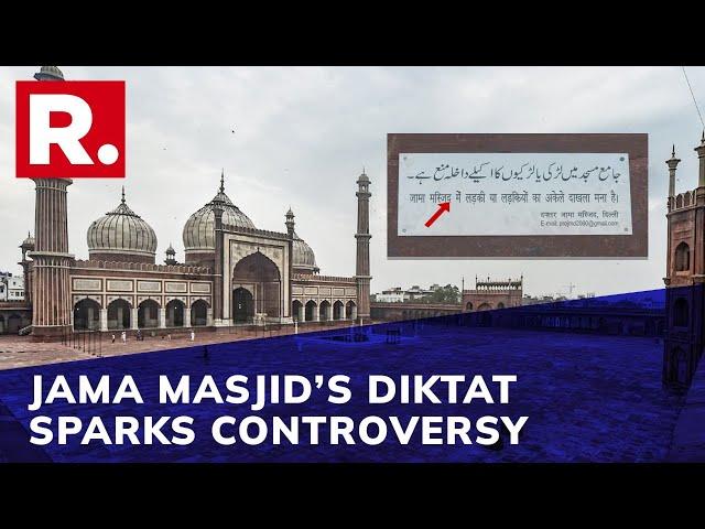 Delhi's Jama Masjid Bars Entry Of Women Without Male Chaperone; Dispute Over Patriarchal Order