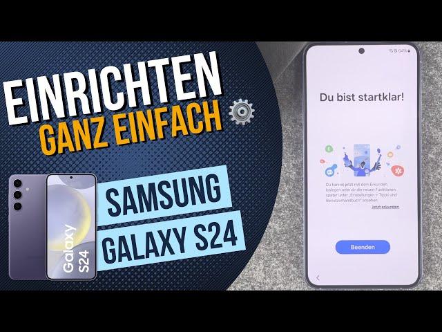 Samsung Galaxy S24 Ersteinrichtung Konfiguration