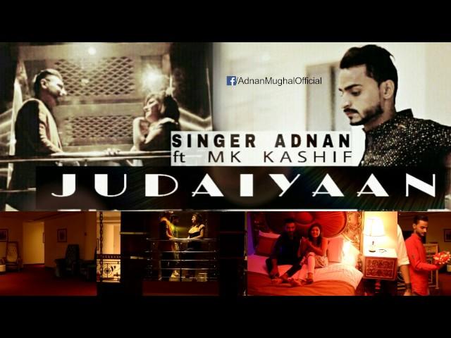 Judaiyaan by Adnan Mughal Official music Video HD