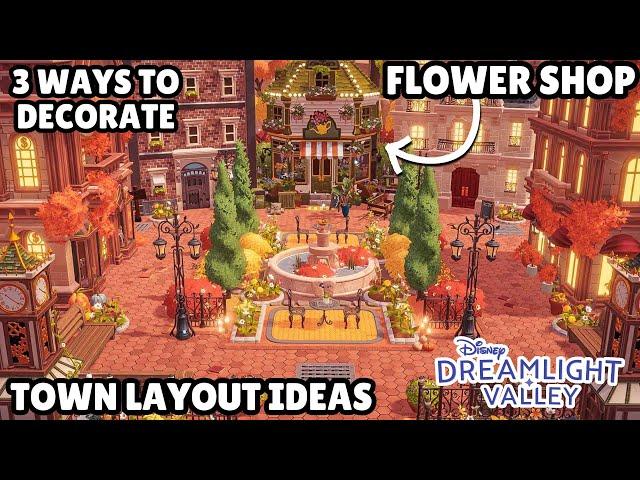 3 EASY FLOWER SHOP TOWN LAYOUTS//PLAZA,PEACEFUL MEADOW,THE BIND/SPEED BUILD/DISNEY DREAMLIGHT VALLEY