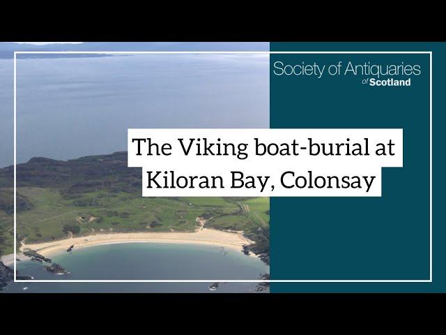 The Viking boat-burial at Kiloran Bay, Colonsay, and its international context