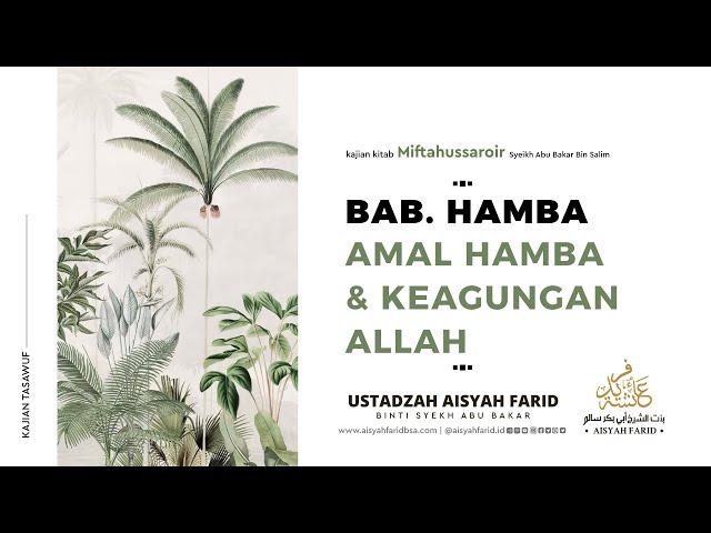 Amal Hamba & Keagungan Allah | Kitab Miftahussaroir | Ustadzah Aisyah Farid