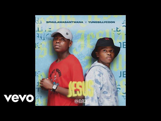 Sphulawabantwana, Yung Silly Coon, Txt Musiq - Lord Jesus (Official Audio) ft. Thama Tee