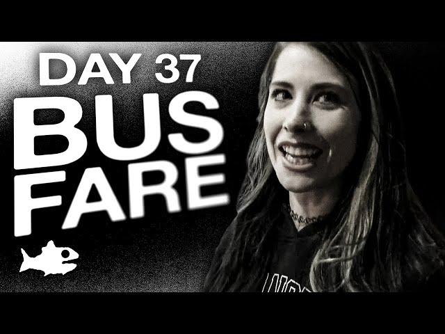 Fishtank Digest Season 3 Day 37 - BUS FARE