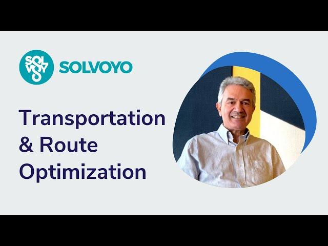 Transportation & Route Optimization at Solvoyo