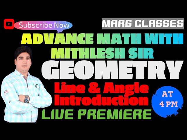 #Geometry #Line & Angle  #Introduction #By Er. Mithlesh Sir