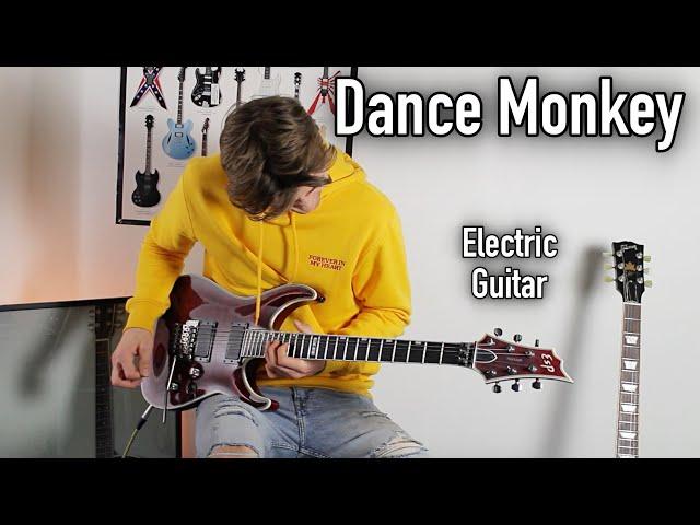 TONES AND I - DANCE MONKEY - ELECTRIC GUITAR COVER