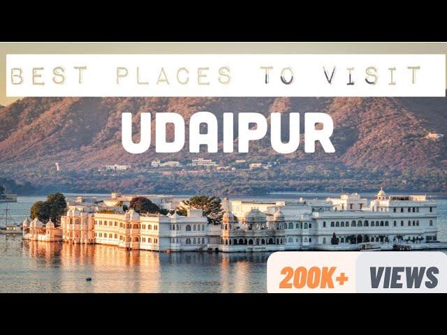 Places to Visit in Udaipur | 2 Days Itinerary | Tickets, Timing And More...