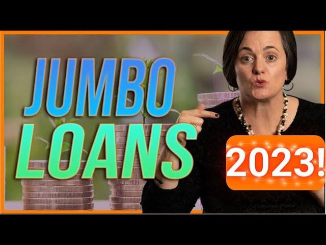 Jumbo Loans - What Are They? | 2023