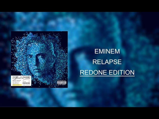 Eminem - Relapse (Redone Album)
