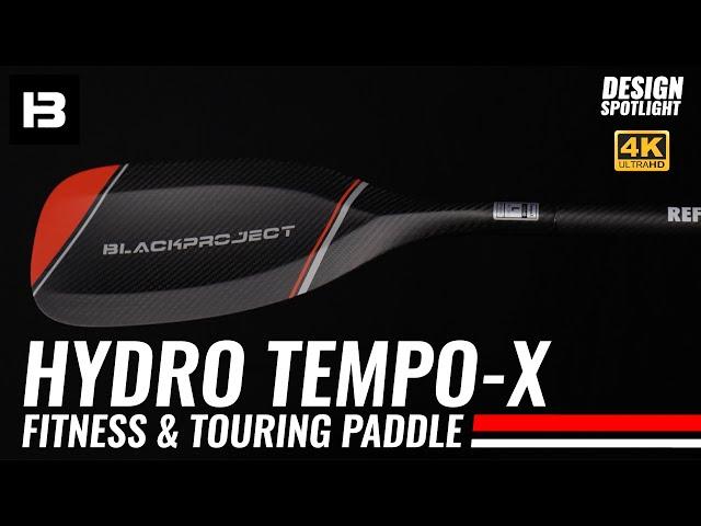 Hydro TempoX - SUP Touring & Fitness Paddle in 4k