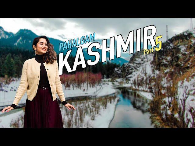 Enchanting Pahalgam: Unveiling the Majestic Beauty of Kashmir