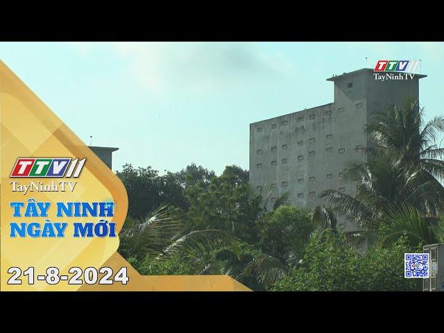 Tây Ninh ngày mới 21-8-2024 | Tin tức hôm nay | TayNinhTV