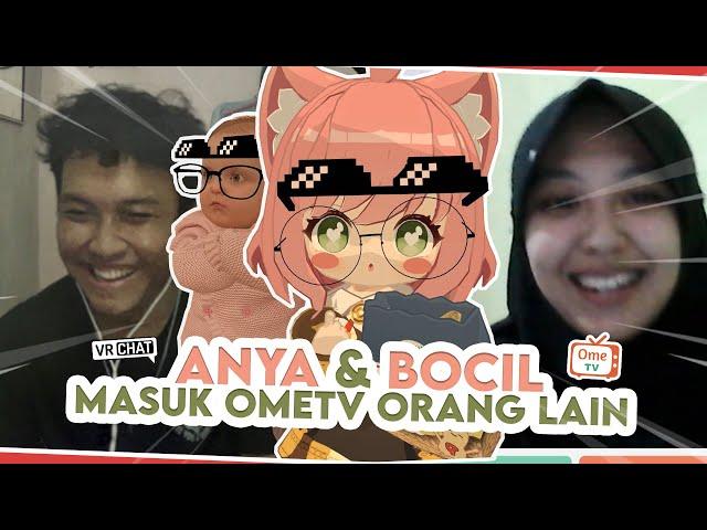 ANYA DAN BOCIL BAR BAR MASUK OMETV ORANG LAIN