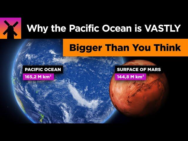 The Pacific Ocean is VASTLY Bigger Than You Think