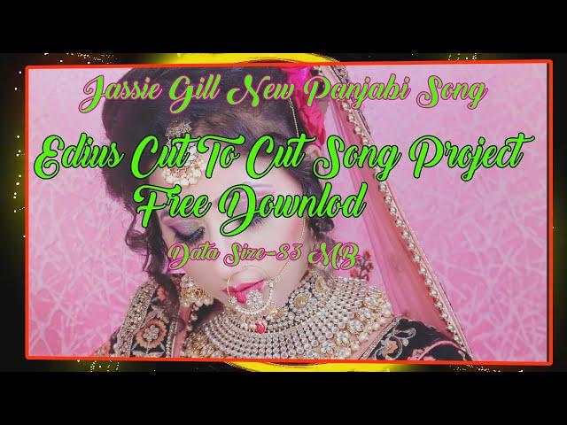 edius new song project 2022 free download new panjabi song project fre downlod