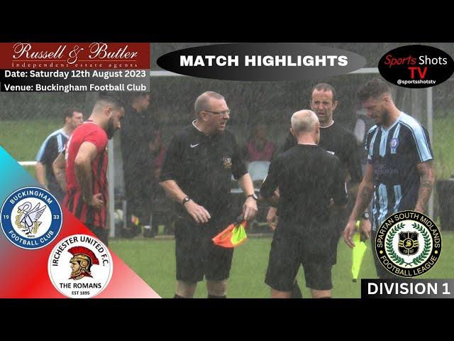 Buckingham vs Irchester United - MATCH HIGHLIGHTS (12/8/23)