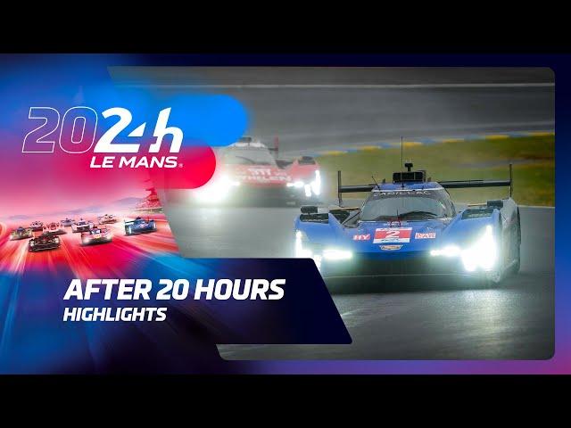 24 Heures du Mans 2024 - HIGHLIGHTS AFTER 20 HOURS