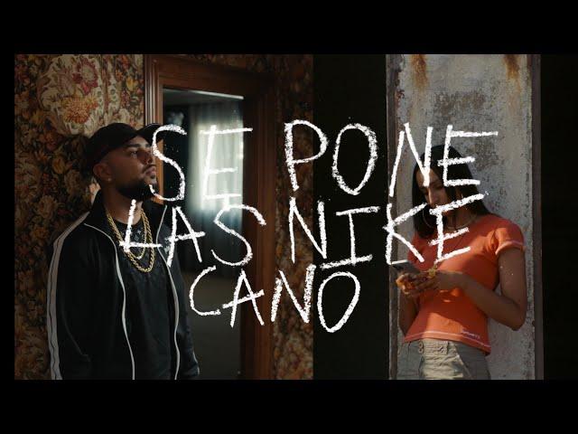 CANO - Se Pone Las Nike (Lyric Video Oficial) TRIANA