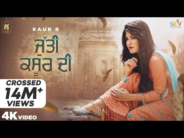 Jutti Kasur Di (Full Video) Kaur B | Sajjan Adeeb | Laddi Gill | Jeona&Jogi | New Punjabi Songs 2020