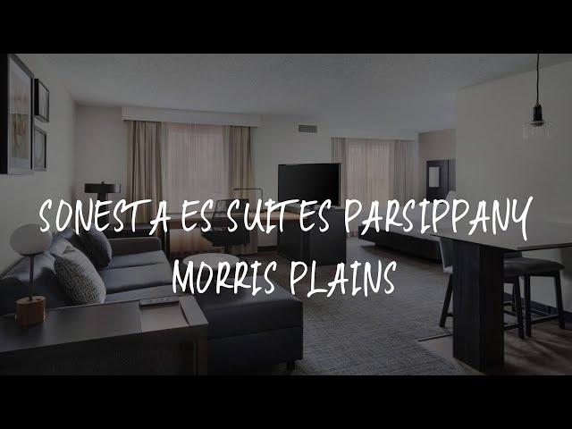 Sonesta ES Suites Parsippany Morris Plains Review - Parsippany , United States of America