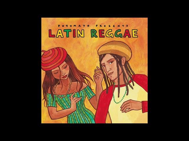 Latin Reggae (Official Putumayo Version)