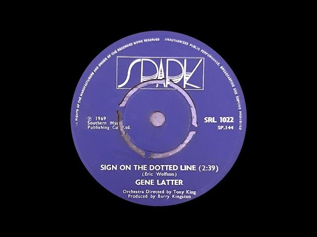 Gene Latter - Sign On The Dotted Line - Spark (UK) (NORTHERN SOUL)