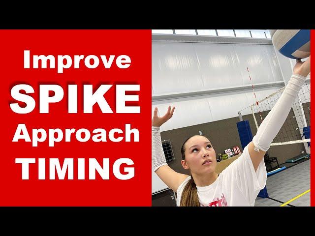 Improve Your SPIKE Approach Timing - Volleyball Hitting Tutorial