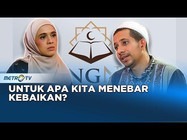 Ruang Ngaji - Untuk Apa Kita Menebar Kebaikan?