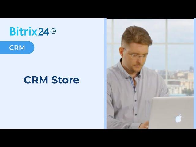 Bitrix24 CRM Store