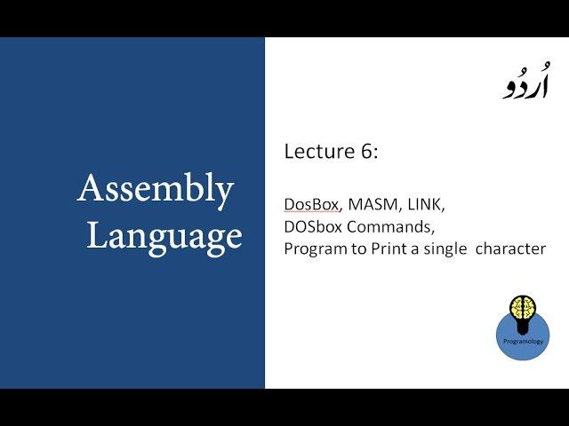 Lecture 6 Install DosBox MASM LINK & Run Assembly Program in dosbox to print character in URDU HINDI