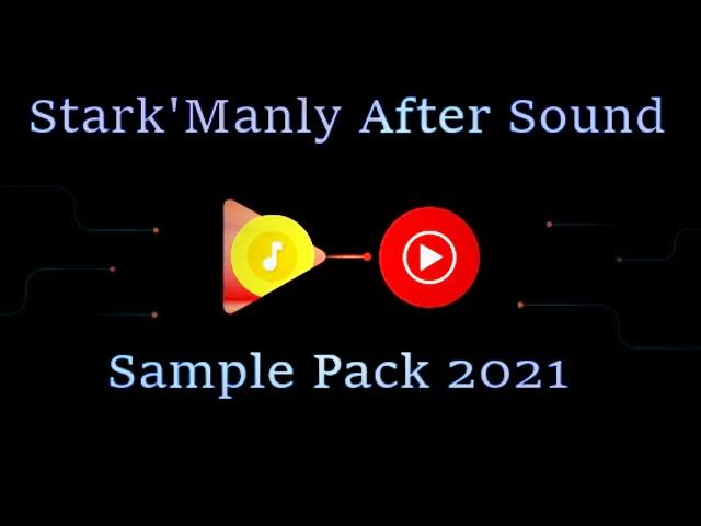 Stark'Manly After Sound  Sample Pack Presentation 2021 Party 01