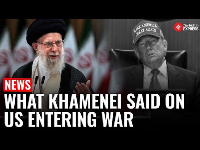 What Supreme Leader Ayatollah Ali Khamenei Said On U.S. Entering The Iran-Israel War | US Bombs Iran
