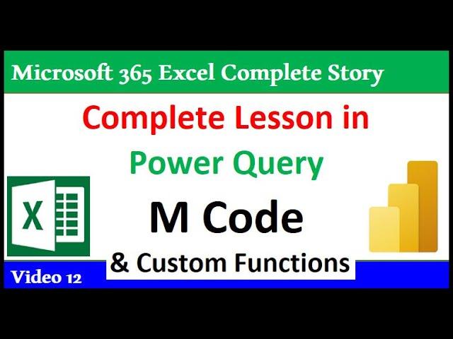 Free M Code Class from Basic to Advanced: Power Query Excel & Power BI, Custom Functions 365 MECS 12