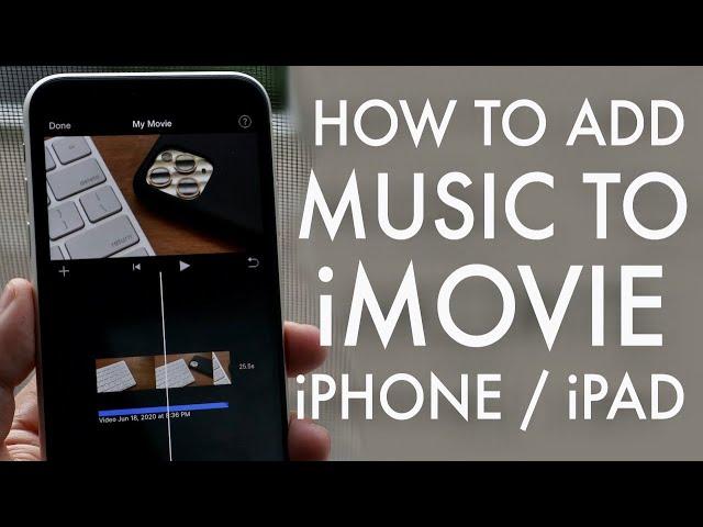 How To Add Music To iMovie! (iPhone, iPad, iPod) (2020)