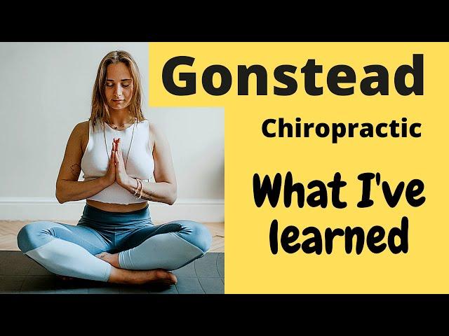 3 lessons I've learned as a GONSTEAD Chiropractor
