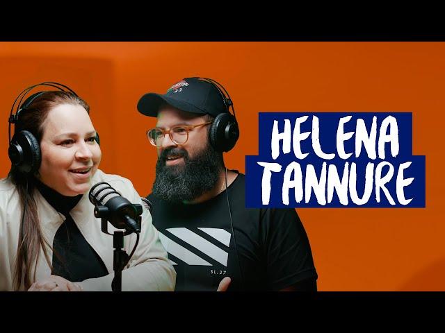 HELENA TANNURE - JesusCopy Podcast #89