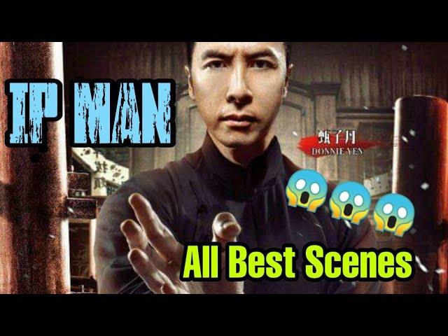 IP Man All Best Fight Scenes | Donnie Yen