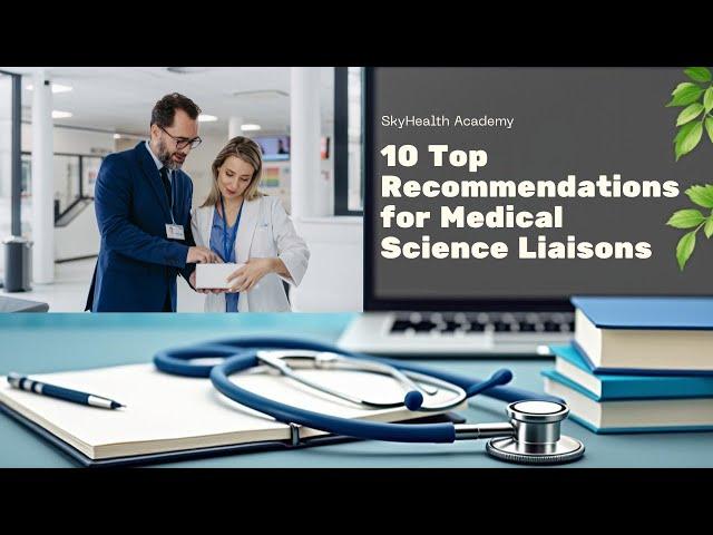 Top 10 Recommendations for MSLs | Medical Science Liaisons