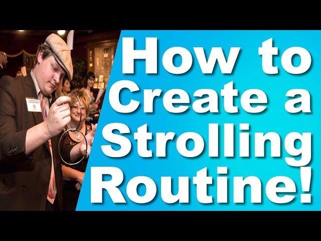 How to Create a Strolling Routine.