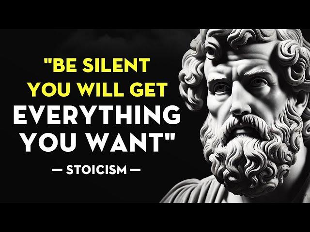 BE SILENT And Act As If You Have NOTHING To Lose | Stoicism