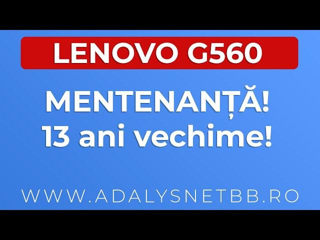 Curatare si inlocuire pasta termo Lenovo G560