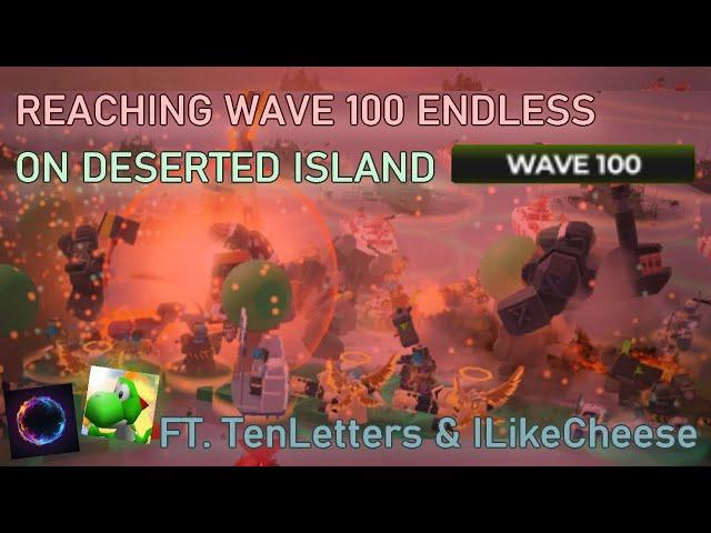 REACHING Wave 100 ENDLESS ON Deserted Island | Tower Defense X