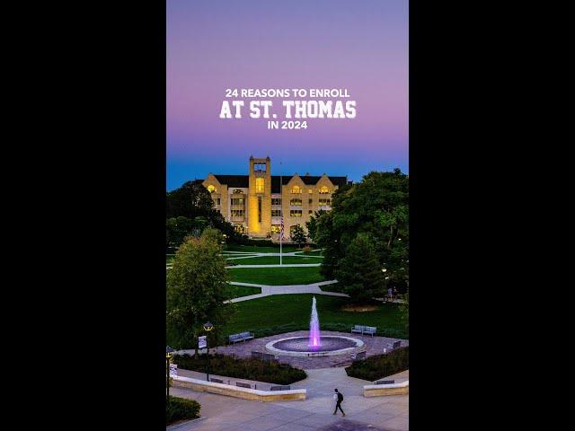 24 Reasons to Enroll at St. Thomas in 2024