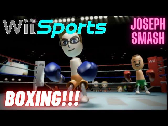 Wii Sports Boxing | THE PINNACLE OF FIGHTING GAMES!!! | JOSEPH SMASH!!!